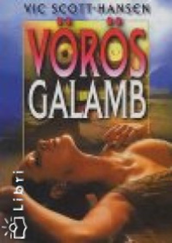 Vic Scott-Hansen: Vörös galamb