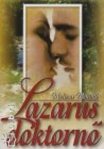 Melissa Moretti: Lazarus doktornő