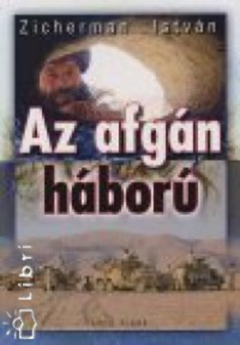 Zicherman István: Az afgán háború
