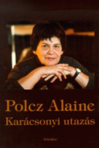 Polcz Alaine: Karácsonyi utazás