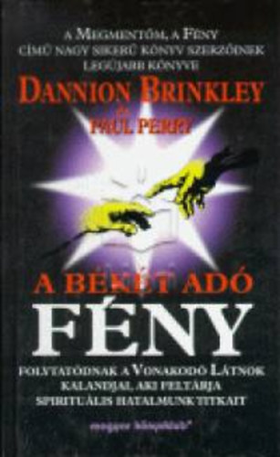 Brinkley, D.-Perry, P.: A békét adó fény