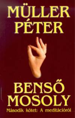 Müller Péter: Benső Mosoly II. kötet