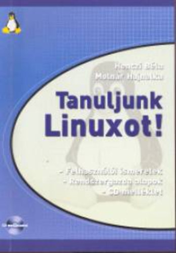 Henczi Béla; Molnár Hajnalka: Tanuljunk Linuxot!