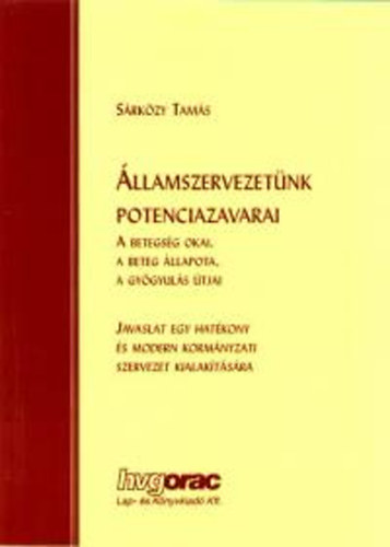 Dr. Sárközy Tamás: Államszervezetünk potenciazavarai