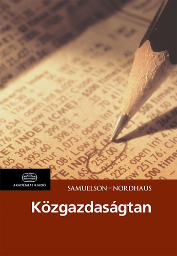 William D. Nordhaus; Paul Anthony Samuelson: Közgazdaságtan