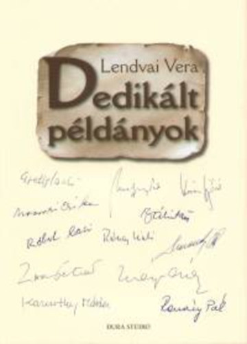 Lendvai Vera: Dedikált példányok