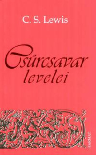 C. S. Lewis: Csűrcsavar levelei