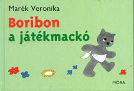 Marék Veronika: Boribon, a játékmackó