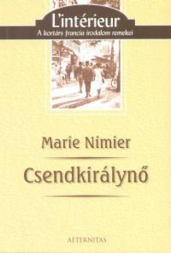 Marie Nimier: Csendkirálynő