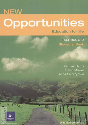 Anna Sikorzynska; D. Mower; M. Harris: New Opportunities - Intermediate Student's Book