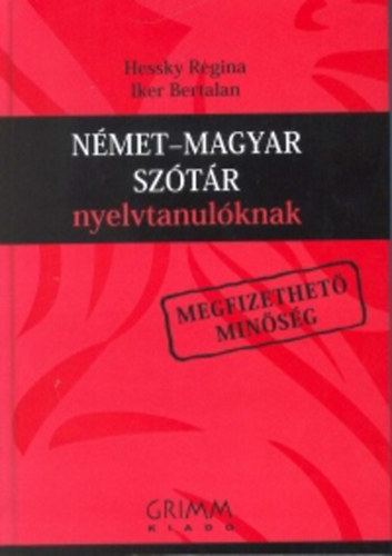 Iker Bertalan; Hessky Regina: Német - magyar szótár nyelvtanulóknak