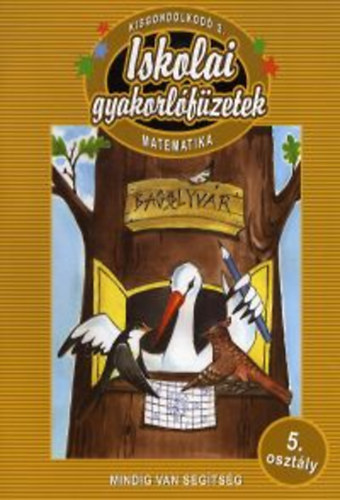 Letenyei Lajosné: Iskolai gyakorlófüzetek - Matematika 5. osztály