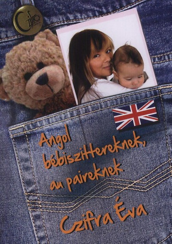 Czifra Éva: Angol bébiszittereknek, au paireknek