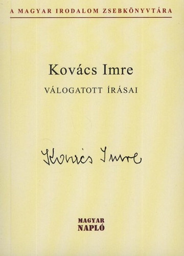 Kovács Imre: Kovács Imre válogatott írásai