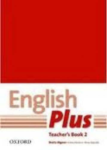 S. Dignen; Watkins, Emma; Redpath, Peter: English Plus - Teacher's Book 2