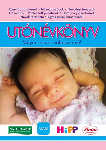 Pálfy Gyula: Utónévkönyv - Milyen nevet válasszunk?