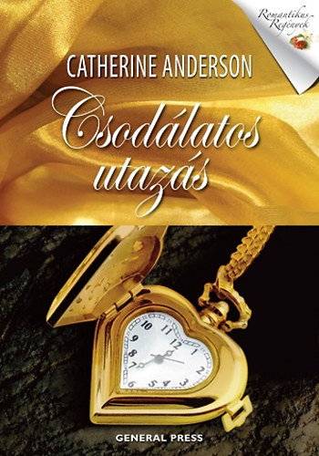 Catherine Anderson: Csodálatos utazás