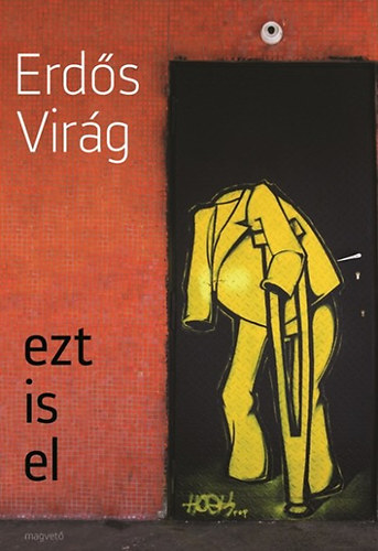 Erdős Virág: Ezt is el