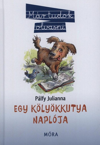 Pálfy Julianna: Egy kölyökkutya naplója