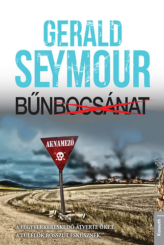 Gerald Seymour: Bűnbocsánat