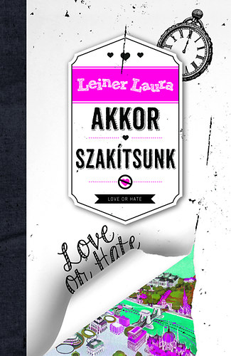 Leiner Laura: Akkor szakítsunk