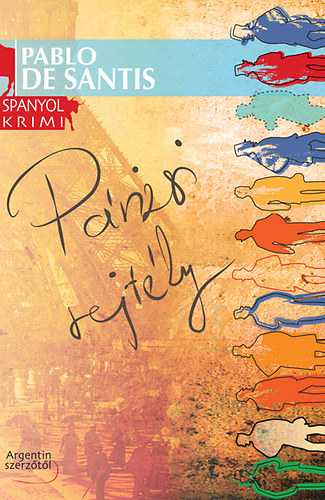 Pablo De Santis: Párizsi rejtély