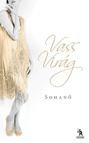 Vass Virág: Sohanő