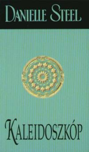 Danielle Steel: Kaleidoszkóp