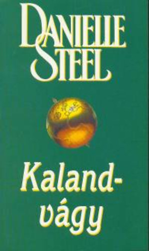 Danielle Steel: Kalandvágy