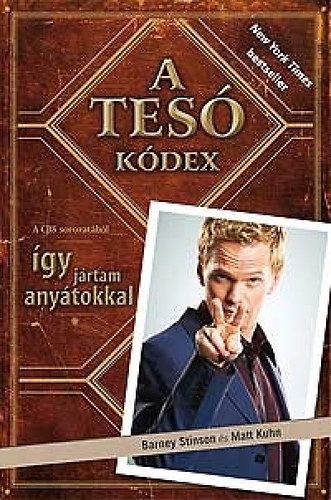 Barney Stinson: A Tesó kódex