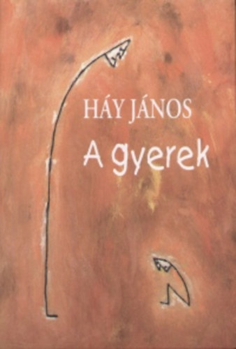 Háy János: A gyerek