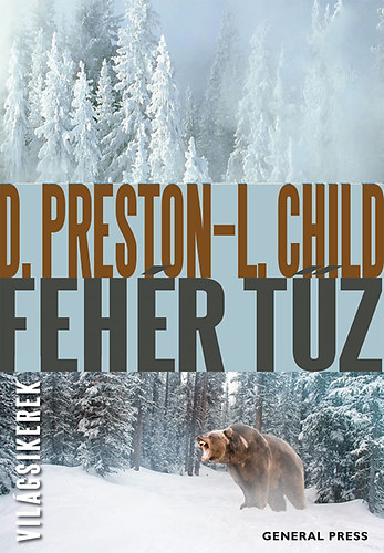 Douglas Preston; Lincoln Child: Fehér tűz