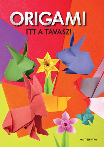 : Itt a tavasz! Origami