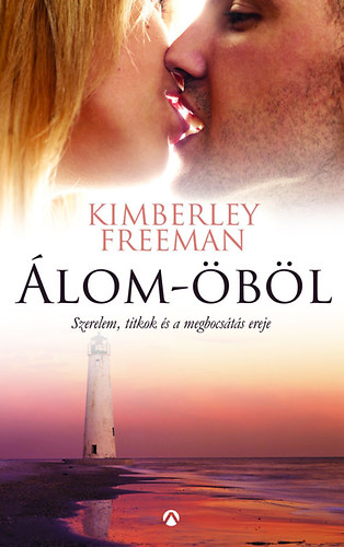 Kimberley Freeman: Álom-öböl