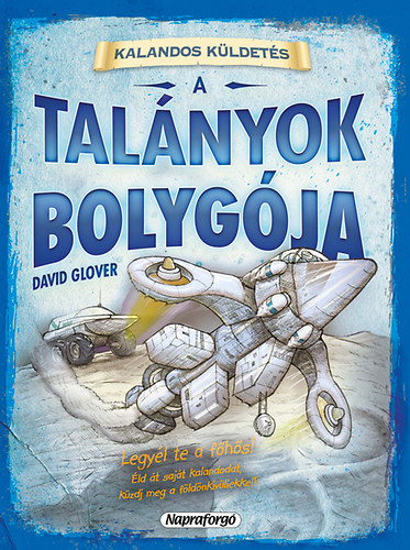 David Glover: Kalandos küldetés - A talányok bolygója