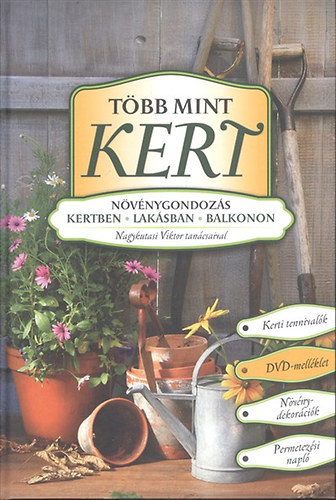 Nagykutasi Viktor: Több mint kert