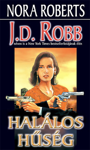 Nora Roberts: Halálos hűség