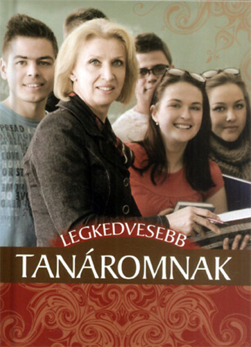 : Legkedvesebb tanáromnak