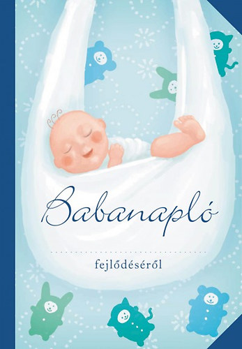 Csús Franciska (szerk.): Babanapló - fiúknak