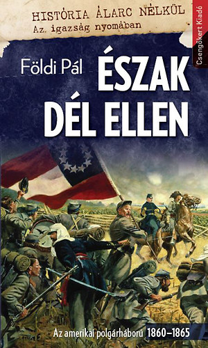 Földi Pál: Észak Dél ellen