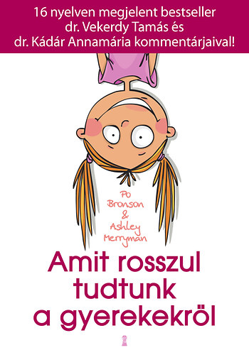 Bronson, Po, Ashley Merryman: Amit rosszul tudtunk a gyerekekről