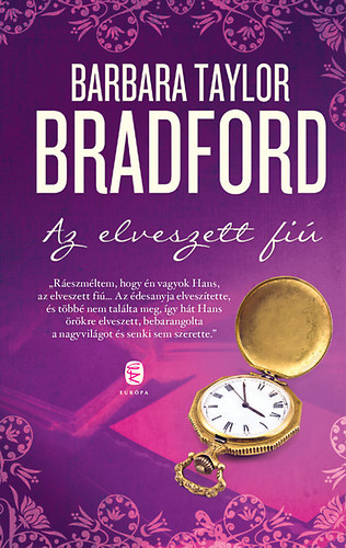 Barbara Taylor Bradford: Az elveszett fiú