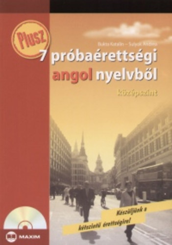 Sulyok Andrea: Plusz 7 próbaérettségi angol nyelvből középszint (CD melléklettel)