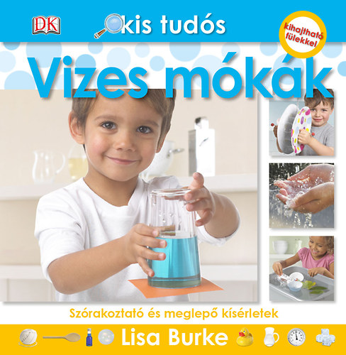 Lisa Burke: Kis tudós - Vizes mókák