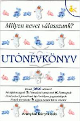 : Utónévkönyv - Milyen nevet válasszunk?