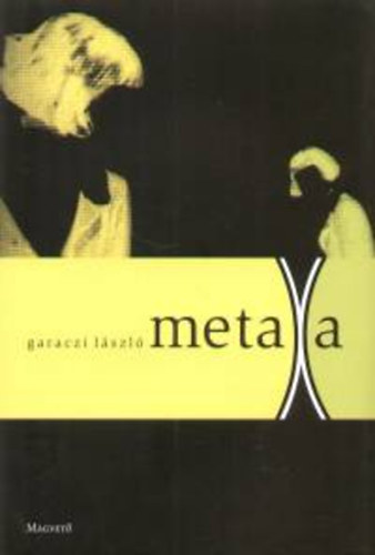 Garaczi László: Metaxa