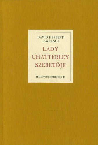D.H. Lawrence: Lady Chatterley szeretője