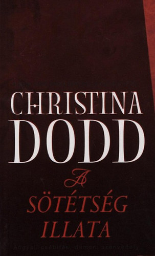 Christina Dodd: A sötétség illata