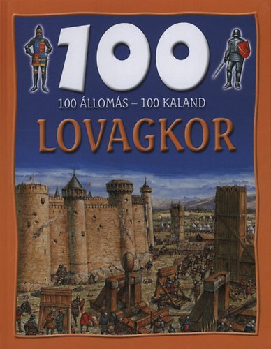 Jane Walker: 100 állomás - 100 kaland - Lovagkor