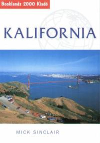 Mick Sinclair: Kalifornia